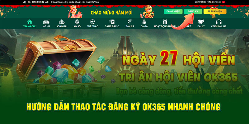 Hướng dẫn thao tác đăng ký OK365 nhanh chóng