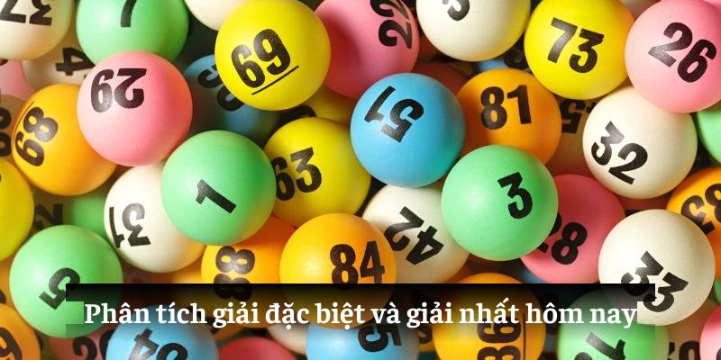 Phân tích giải đặc biệt và giải nhất hôm nay